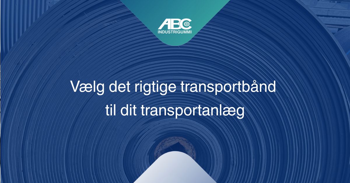 Vælg det rigtige transportbånd til dit transportanlæg
